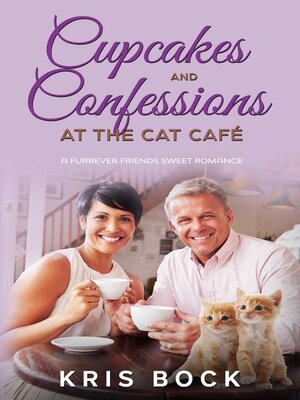 cover image of Cupcakes and Confessions at the Cat Café